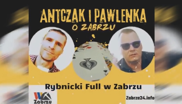 Antczak i Pawlenka o Zabrzu: odc. 12 „Rybnicki Full”